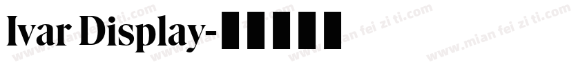 Ivar Display字体转换